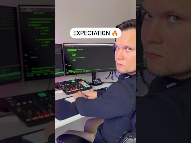 Expectation vs reality #coder #shorts #coding #programming #technology