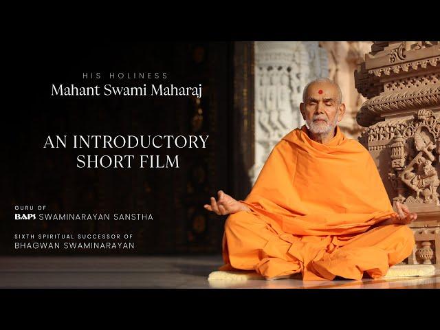 Mahant Swami Maharaj: An Introductory Film on the Spiritual Leader of BAPS Swaminarayan Sanstha