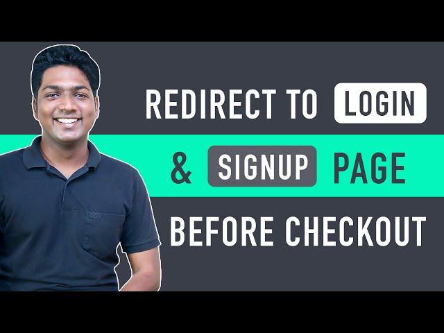 How To Add Login & Signup Page Before Checkout