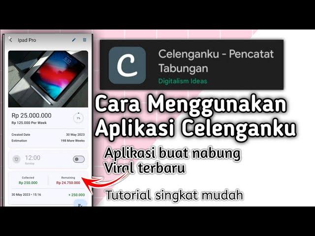 Cara menggunakan aplikasi Celenganku | Cara menabung di aplikasi Celenganku