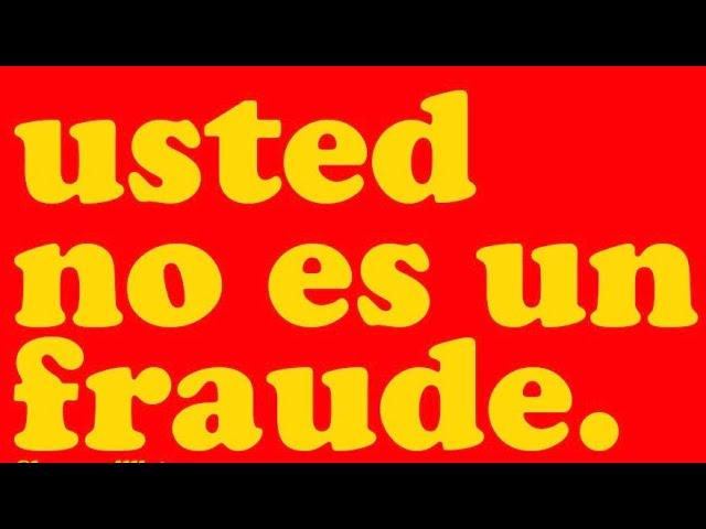 USTED NO ES UN FRAUDE