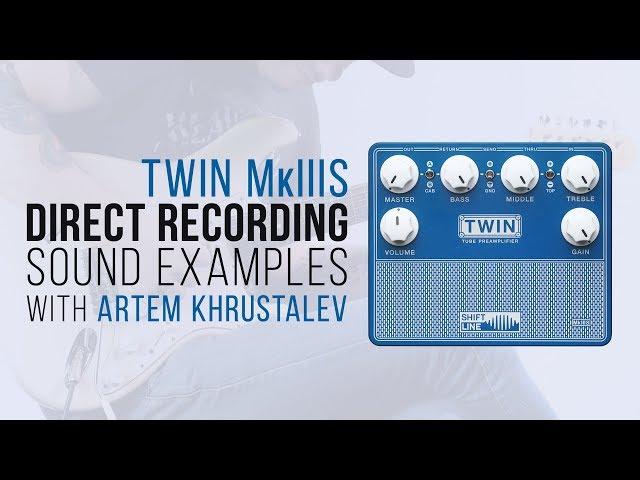 Shift Line TWIN MkIIIS | direct recording sound examples with Artem Khrustalev