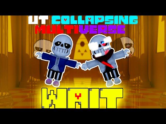 WAIT UT Collapsing Multiverse