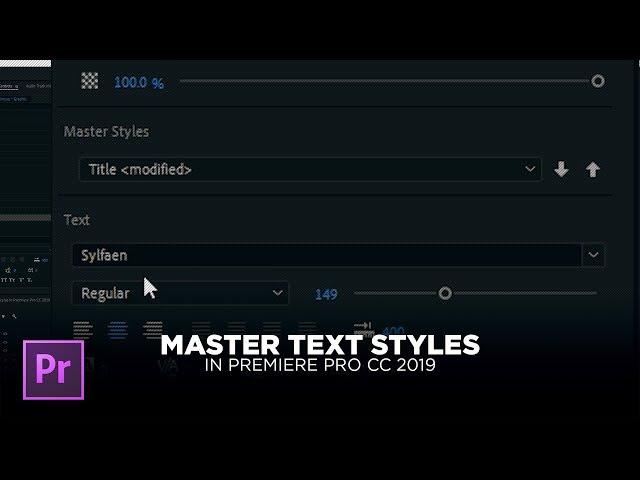 Master Text Styles in Premiere Pro CC 2019