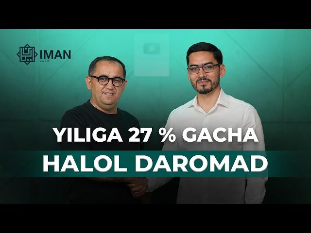 Pullarni ko‘paytirmoqchimisiz? 27% gacha halol daromad | "IMAN invest"