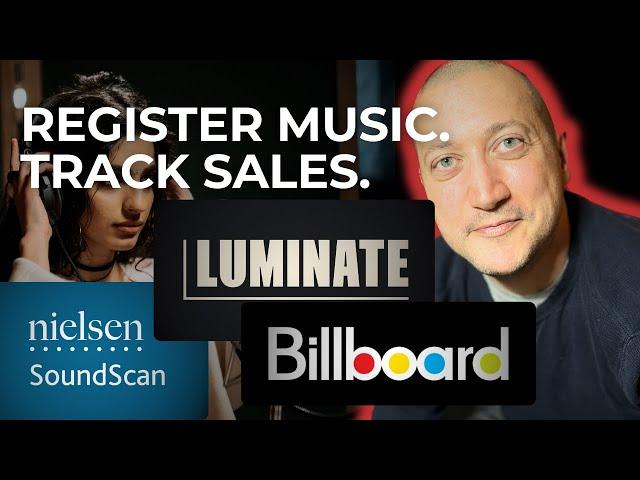 How To Use Luminate Music Registration (SoundScan)