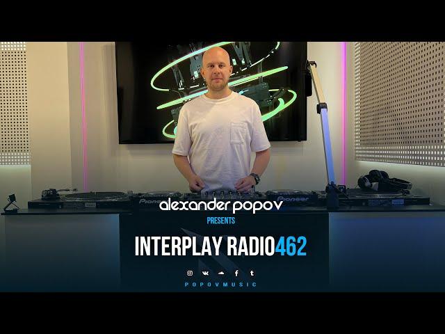 Alexander Popov - Interplay Radioshow #462