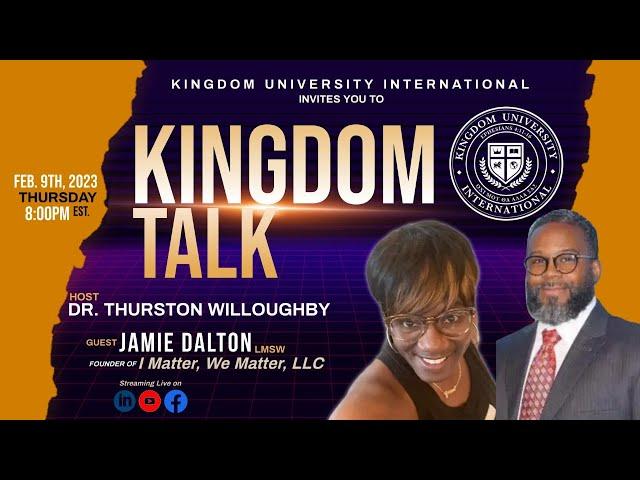 Kingdom Talk - With Special Guest Jamie Dalton