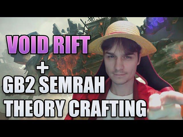 🟥 Void Rift & Semrah Theory Crafting + Runs!  Watcher of Realms