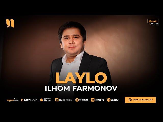 Ilhom Farmonov - Laylo (audio)