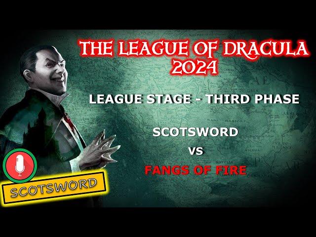 League of Dracula 2024 | Scotsword (H) vs Fangs of Fire (D) | Live Commentary