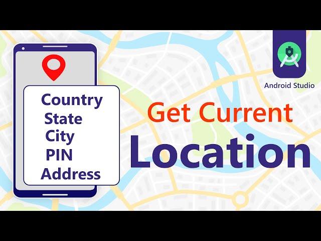 Android Get Current Location - Country, State, City, PIN, Address | code stance