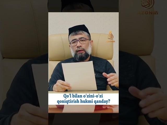 Qo'l bilan o'zini-o'zi qoniqtirish hukmi qanday? | Ustoz Mubashshir Ahmad