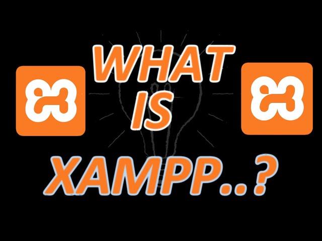 What is XAMPP | What is xampp used for | What is the use of xampp Software