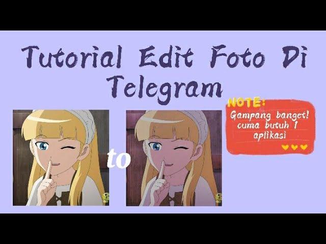 Tutorial Edit Foto Aesthetic Di Telegram Gampang banget :v