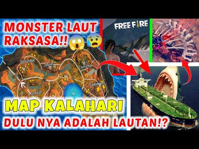 TERBONGKAR! MISTERI DI MAP KALAHARI FREE FIRE TERNYATA DULUNYA LAUTAN ANGKER! | KALAHARI DUNIA NYATA