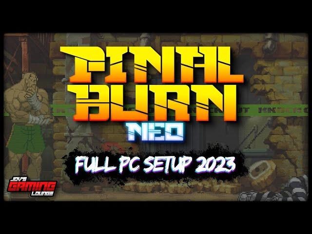 FinalBurn Neo Full PC Setup (2023) - Arcade Emulation