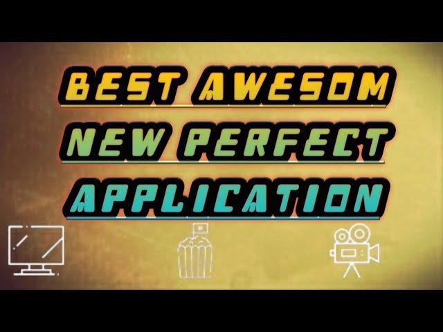 BEST OUTSTANDING NEW UNIQUE APPLICATION FOR ANDROID AND FIRESTICK