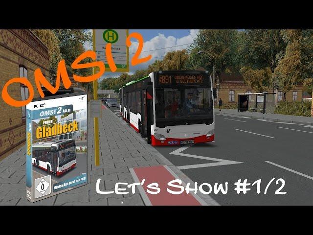 Let's Show OMSI 2 Gladbeck 2016 SB91 #(1/2)  Let's Play OMSI 2