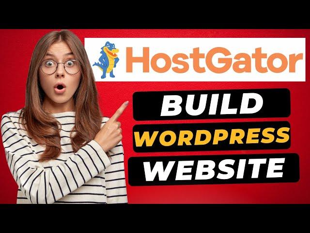 How To Build A WordPress Website With HostGator  - (HostGator WordPress Tutorial!)