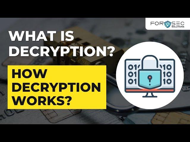 What is Decryption | How Decryption works | what are the types of decryption?