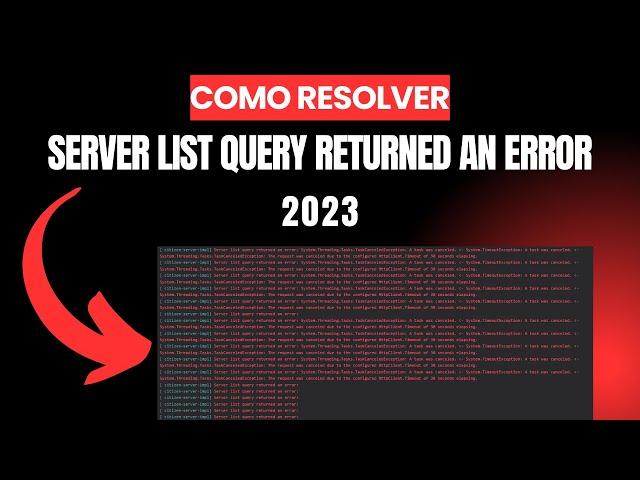 SOLUÇÃO | Server list query returned an error ️