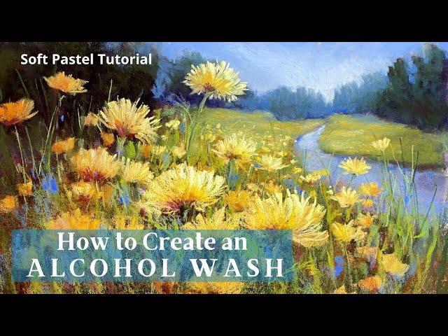 How to Create an Alcohol Wash with Soft Pastel / for an Impressionistic Beginning