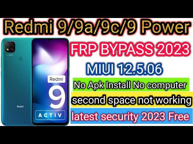 Redmi 9 FRP Bypass Latest Security 2023 | Redmi 9 (M2006C3MII)Google Lock Unlock MIUI 12.5 WithoutPC