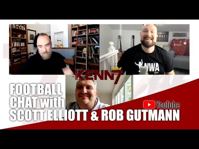 FOOTBALL CHAT Scott Elliott & Rob Gutmann of The Anfield Wrap #LFC #MUNLIV #LiverpoolFC #Liverpool