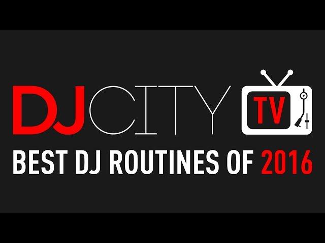 DJcityTV's Best DJ Routines of 2016