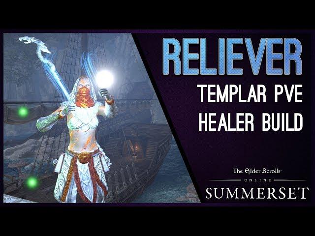 Magicka Templar Healer Build PvE "Reliever" - Summerset Chapter ESO