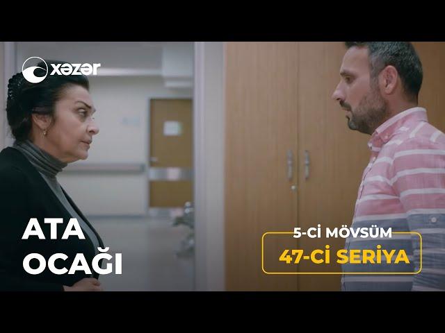 Ata Ocağı (5-ci Mövsüm 47-ci Seriya)