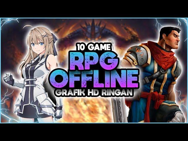 10 Game RPG Offline Android /iOS Grafik HD 2024 | Size Kecil & Ringan