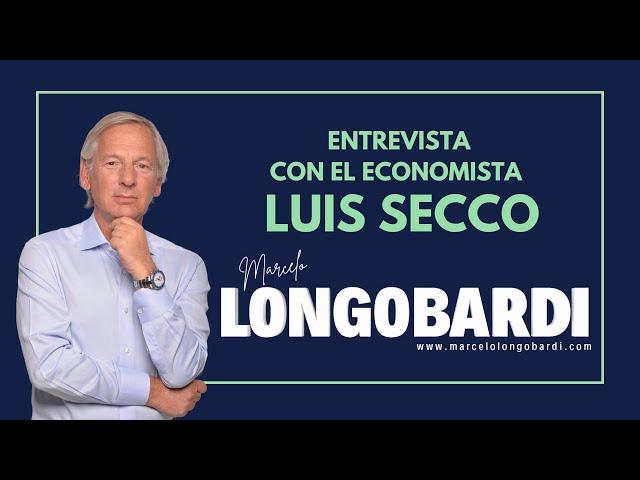 ENTREVISTA AL ECONOMISTA LUIS SECCO