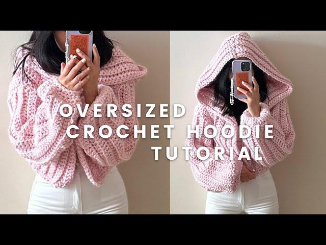 an oversized crochet hoodie sweater tutorial