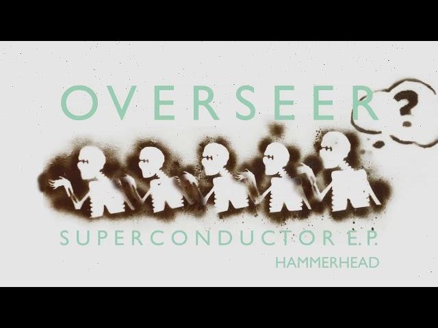 Overseer - Hammerhead