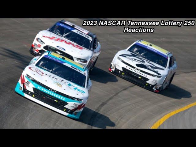 I wasted 2 and a half hours of my day watching this… (2023 NASCAR Tennessee Lottery 250 Reactions)