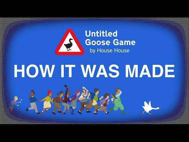 How Untitled Goose Game Was Made and Inspired by Hitman