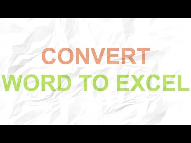 How to Convert Word File to Excel