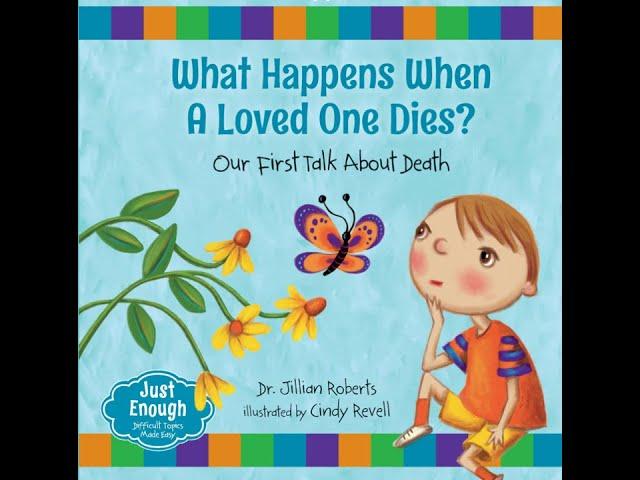 What Happens When A Loved One Dies? - Kids Read Aloud Audiobook