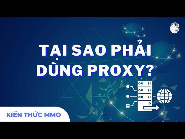 Proxy là gì | Kiến thức MMO