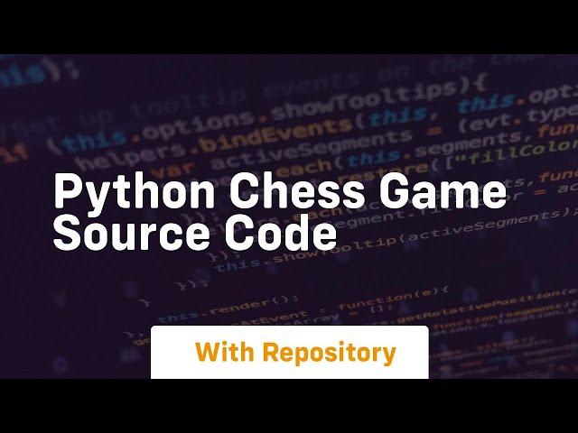 python chess game source code