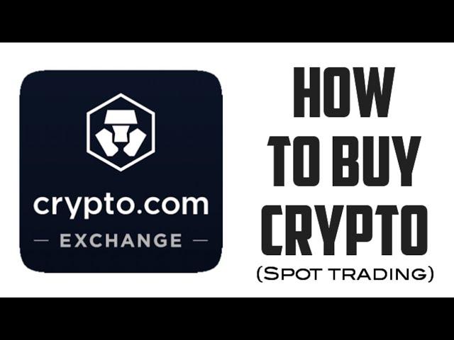 How to Buy Crypto on Crypto.com Exchange | Spot trading