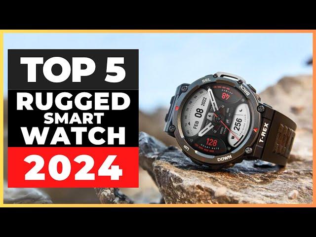 Best Rugged Smartwatches 2024 [watch before you buy]