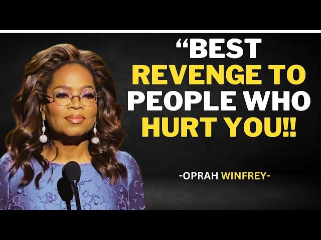 Best Revenge To People Who Hurt You|Motivational Best Speech|Oprah Winfrey Speech