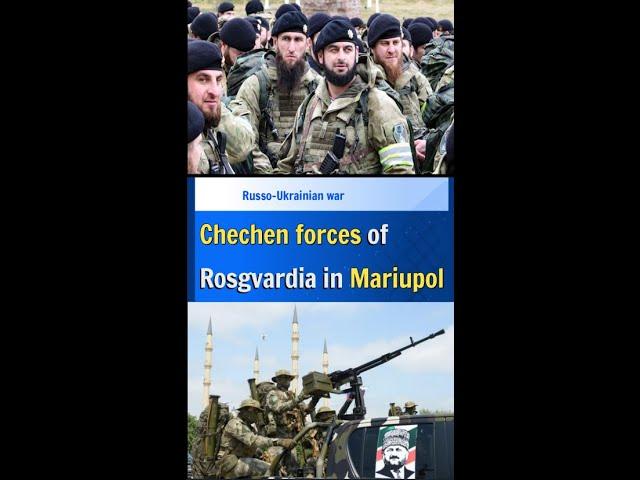 Chechen forces of Rosgvardia in Mariupol#shorts