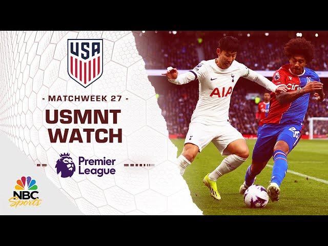 Top highlights from American Premier League players in Matchweek 27 | USMNT Watch | NBC Sports