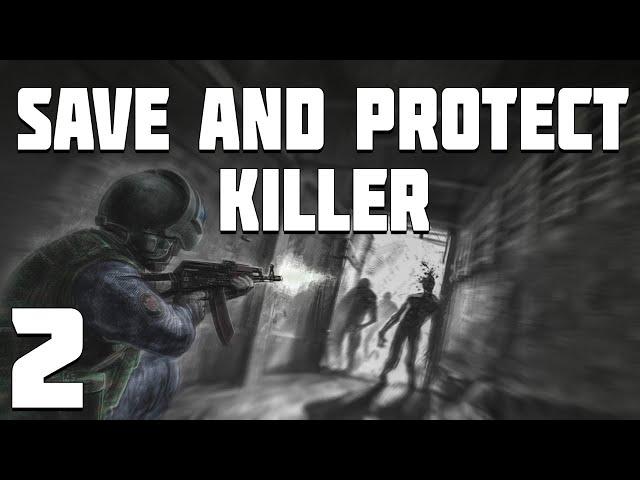 S.T.A.L.K.E.R. Save and Protect: Killer #2. Военные Пытаются Навести Порядок