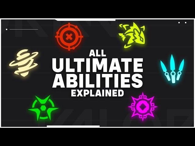 Valorant - All Ultimate Abilities Explained (Updated)