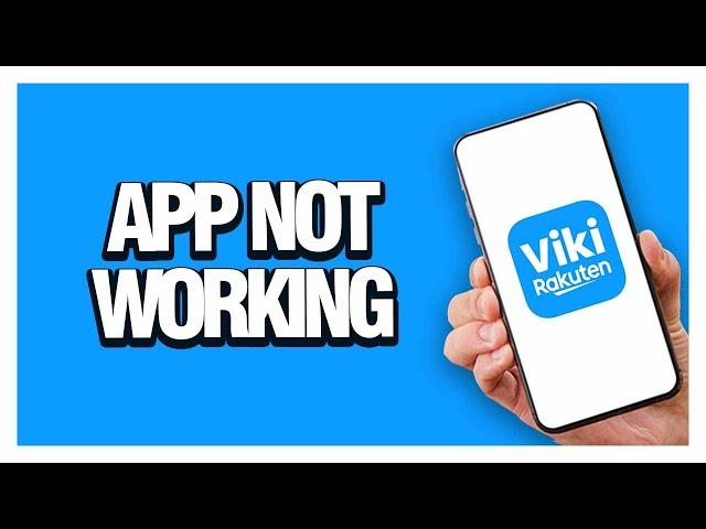 How To Fix Viki App Not Working | Solution